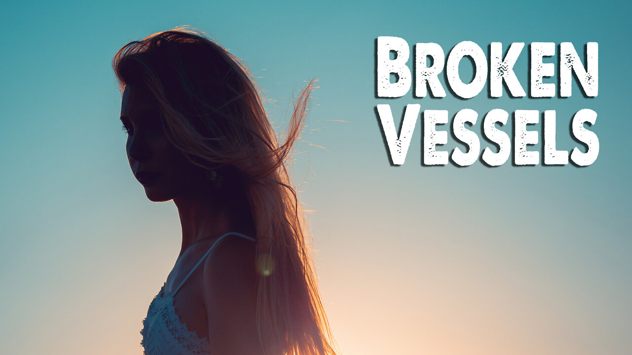 Broken Vessels (Worship Lyric Video)