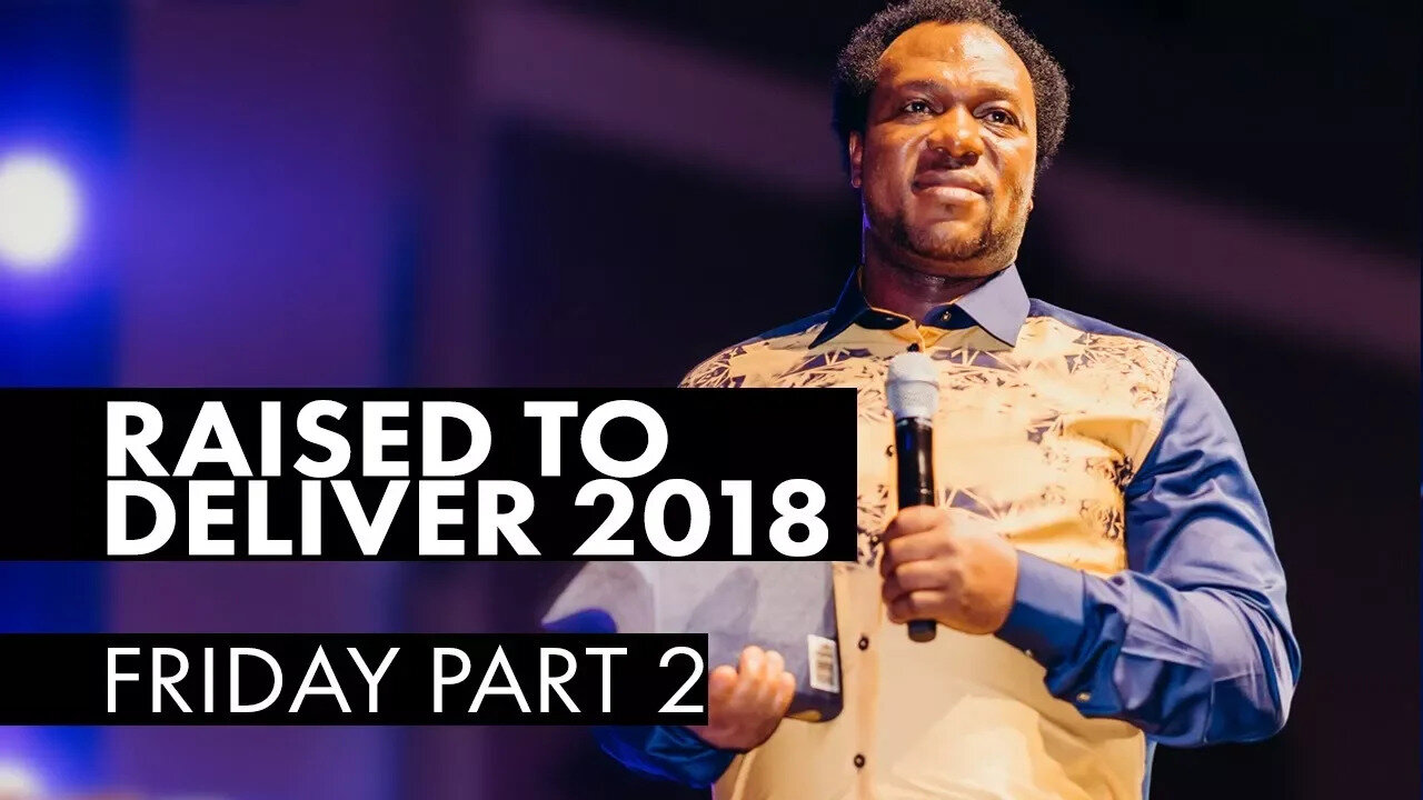 Raised to Deliver 2018 | Friday Part 2