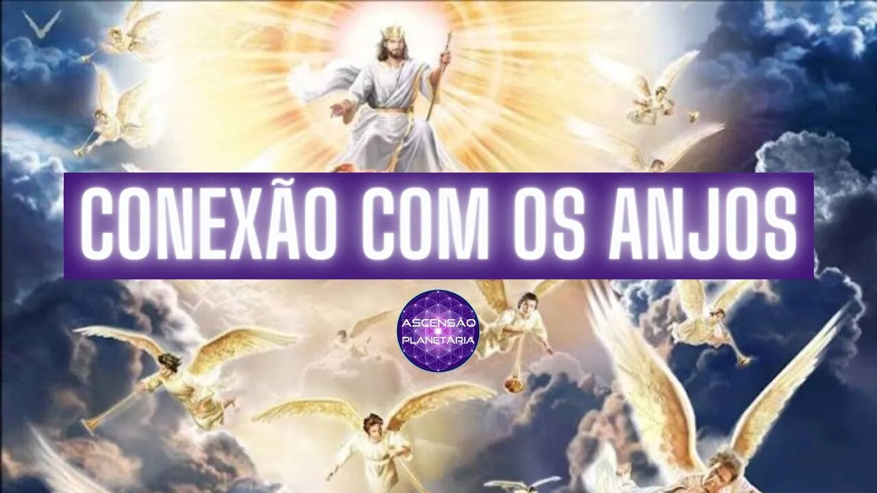 Conexão com os Anjos - Mensagem dos Anjos