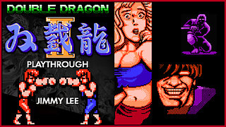 Double Dragon II (NES) Playthrough (Jimmy Lee)