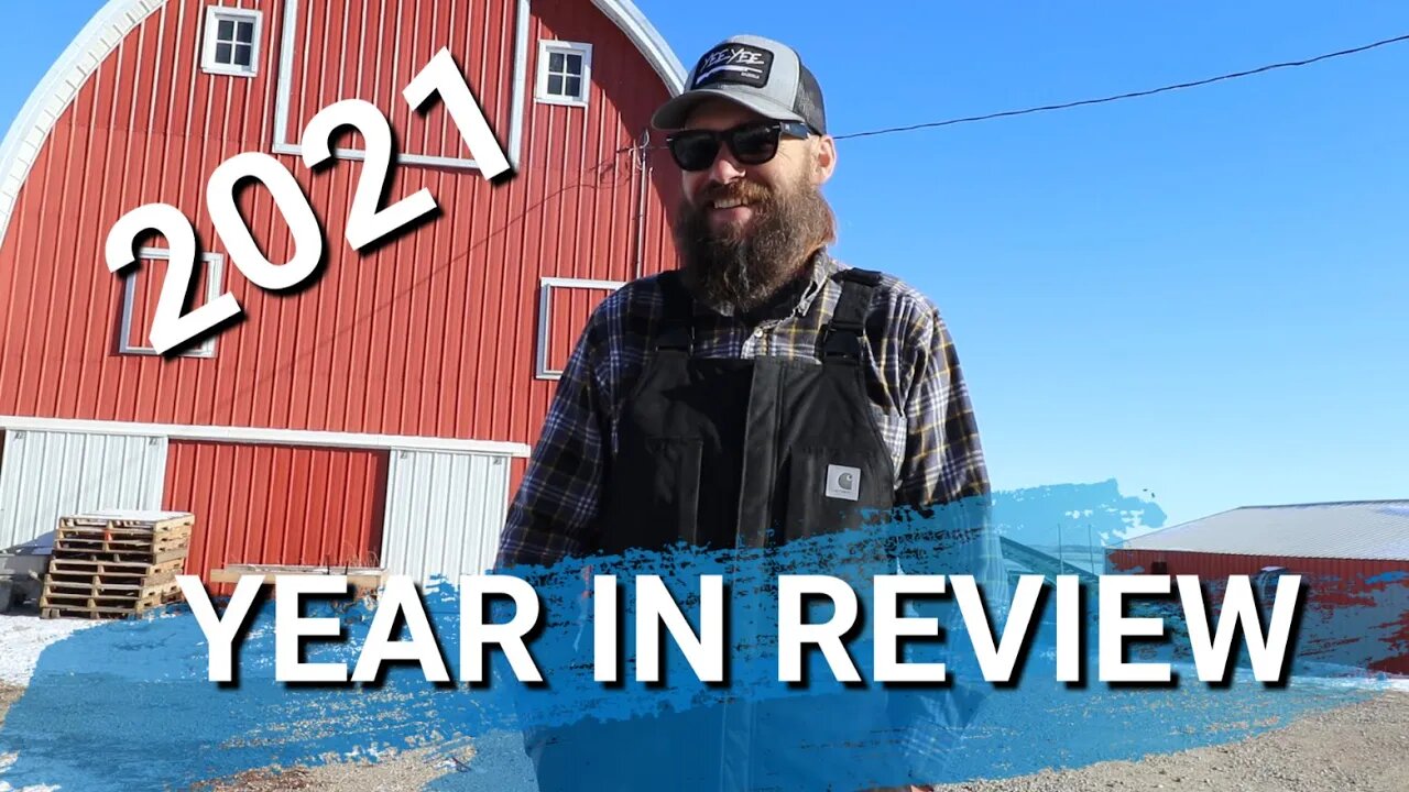 2021 Review On The Farm | First Year On The Farm | How Did We Do? How Many Animals Did We Raise?