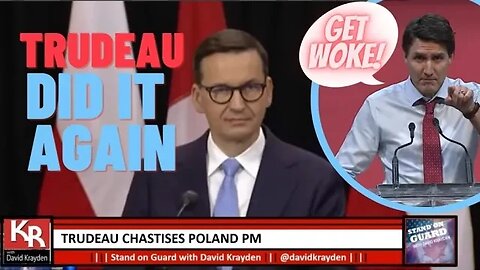 NEW! Trudeau chastises Poland PM on #LGBTQ