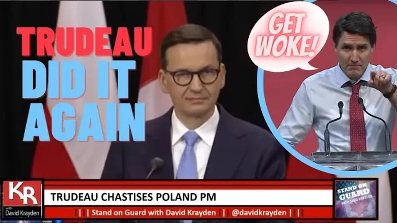 NEW! Trudeau chastises Poland PM on #LGBTQ