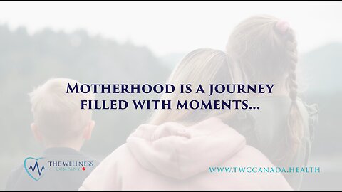 The Wellness Company Canada - Mother’s Day