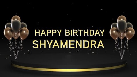 Wish you a very Happy Birthday Shyamendra