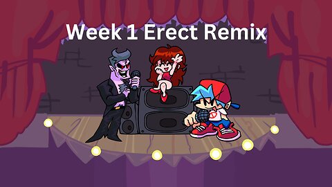 Friday Night Funkin -Week 1 Erect Remix