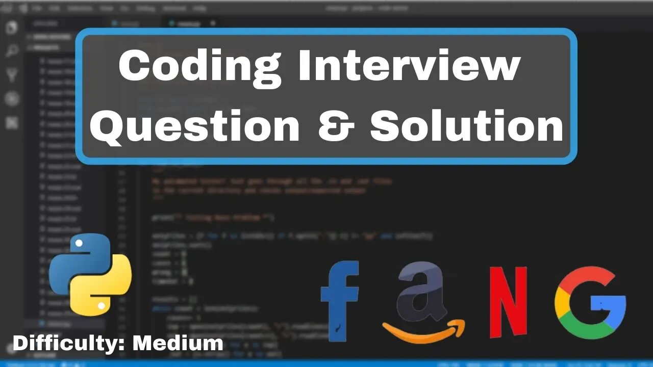 Python Coding Interview Practice - Difficulty: Medium