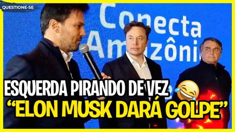 ESQUERDA: ELON MUSK DARÁ GOLPE NO BRASIL // kkkkkk // Renato Barros