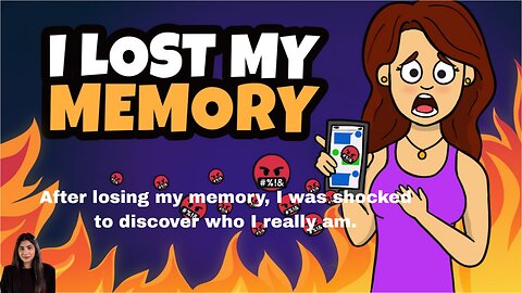 After losing my memory, I was shocked to discover who I really am.