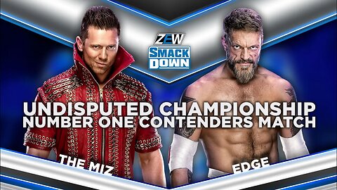 #1 Contender Match EDGE vs The Miz