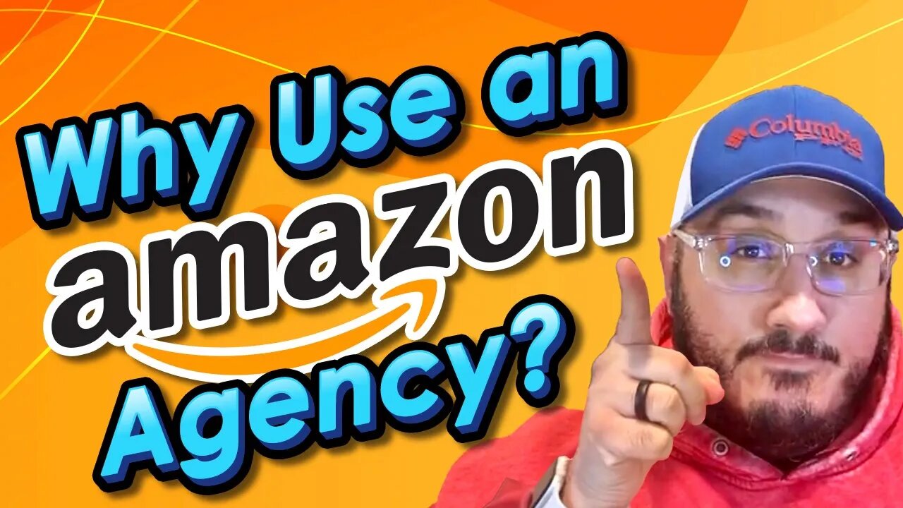 Why use an Amazon Agency?