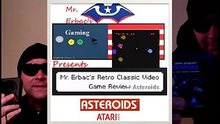 Mr. Erbac's Retro Classic Video Game Review - Asteroids Part 1: Asteroids (Atari 2600)