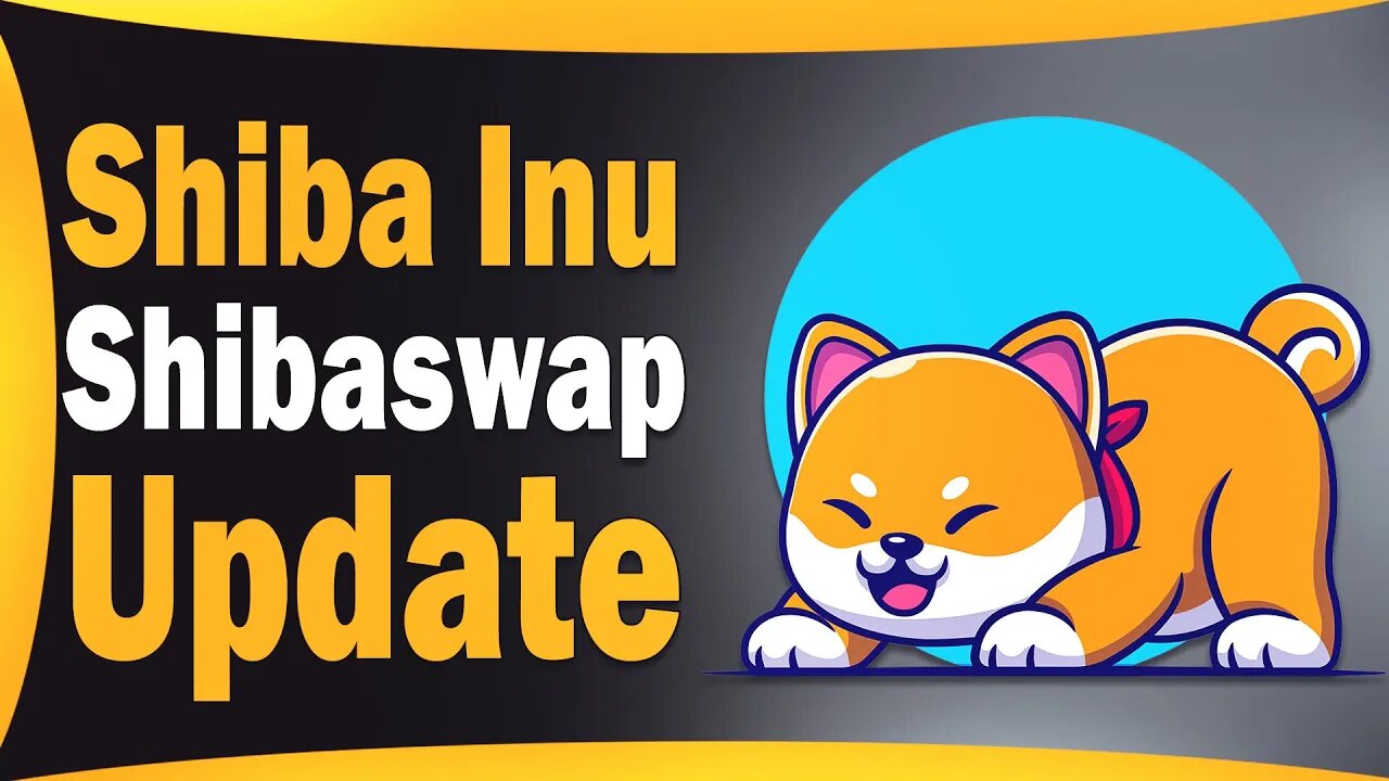 SHIBA INU TOKEN UPDATE - SHIBA SWAP UPDATE