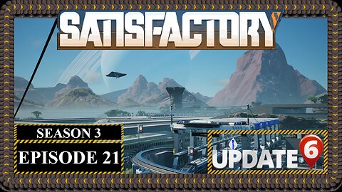 Modded | Satisfactory U6 | S3 Episode 21