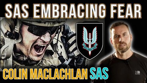 SAS Trooper 'It's Okay To Be Afraid' | Colin Maclachlan | Special Forces | Who dares Wins