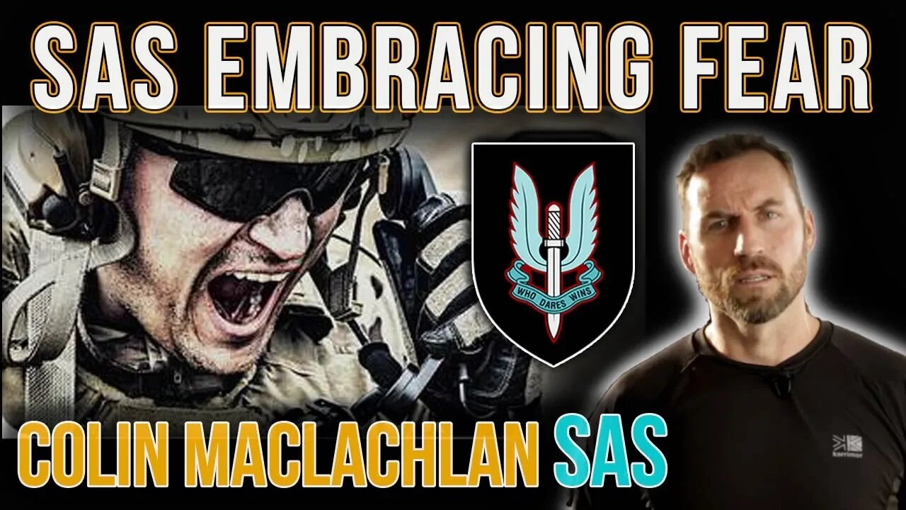 SAS Trooper 'It's Okay To Be Afraid' | Colin Maclachlan | Special Forces | Who dares Wins