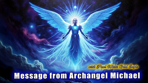 Message from Archangel Michael: Engaging the Mind of Source God Within You 🕉 Master Yeshua Sananda