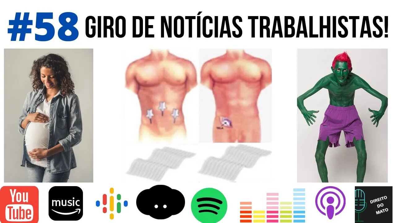 #58 - GIRO DE NOTÍCIAS TRABALHISTAS