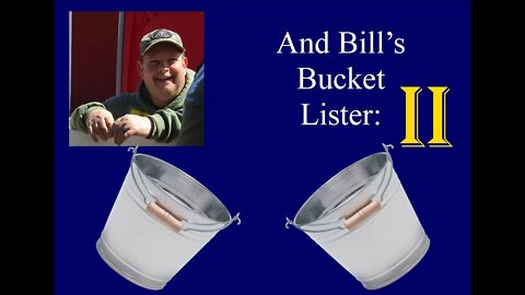 Episode 16 Bill's Bucket part 2