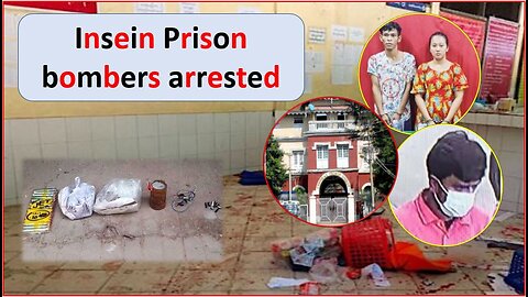 Insein Prison bombers arrested