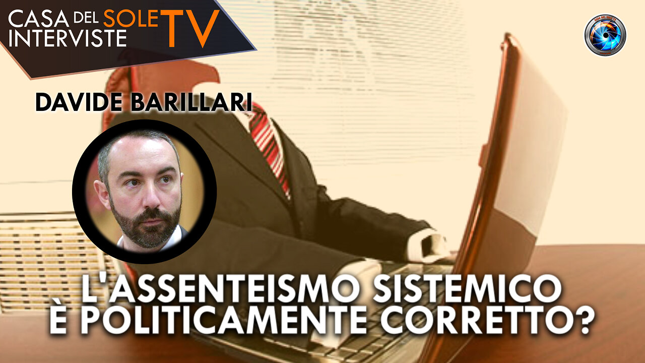 Davide Barillari: l'assenteismo sistemico è politicamente corretto?