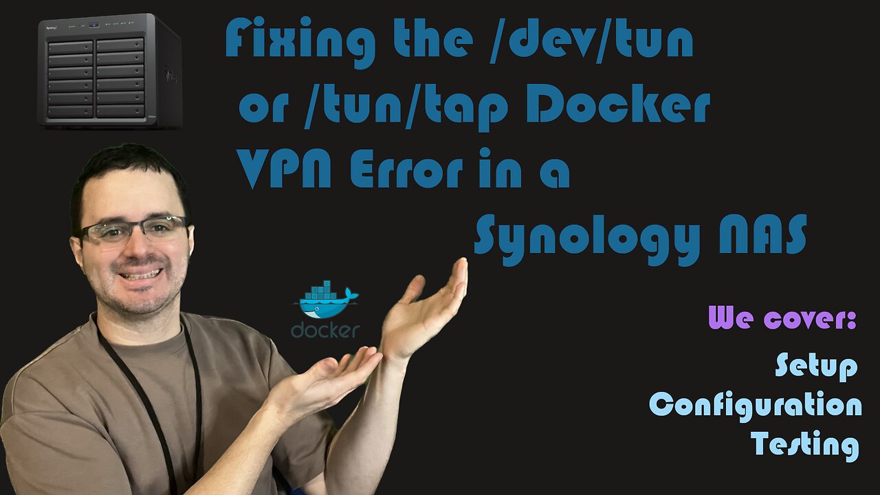 How to Fix the Docker dev-tun VPN issue in a Synology NAS