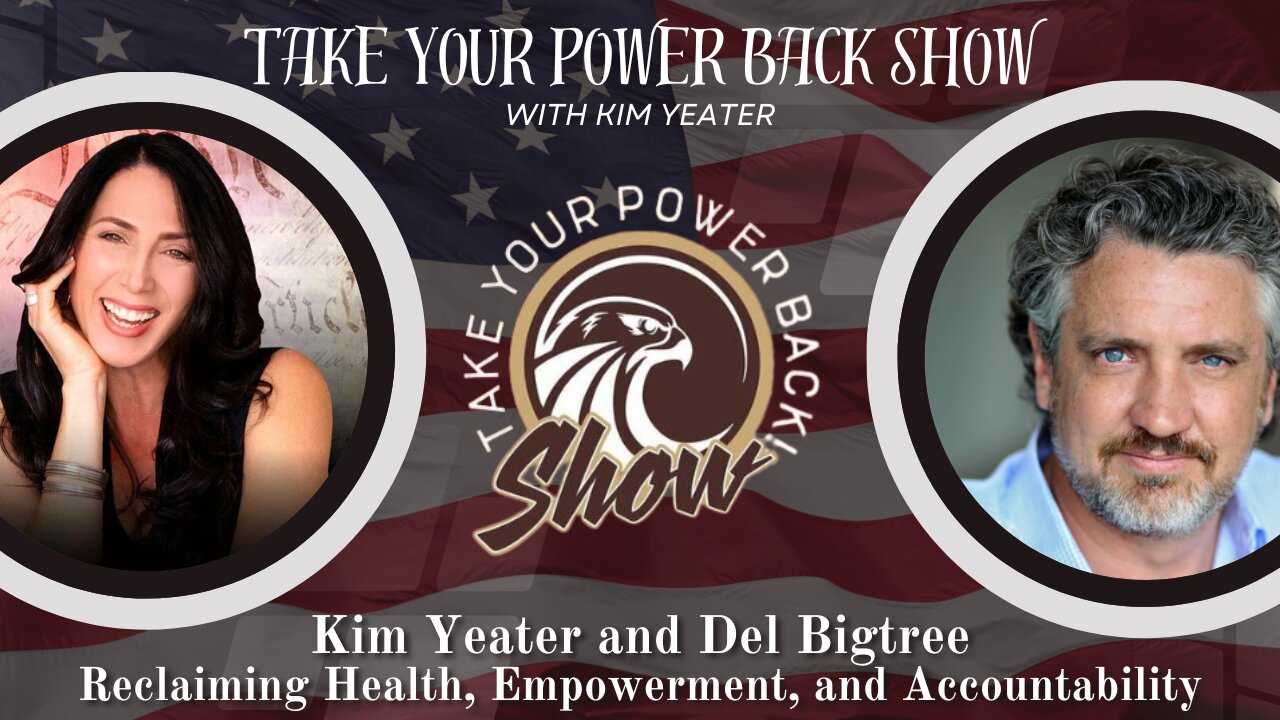 Reclaiming Health, Empowerment, and Accountability | Kim Yeater and Del Bigtree