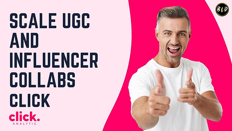 Build Winning Campaigns with Verified Influencers and Creative UGC | Click Analytic Lifetime Deal