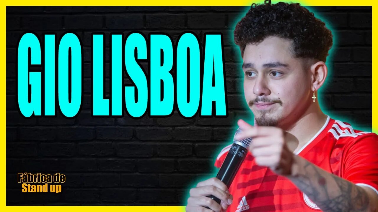 GIO LISBOA - CRUSH E UM SENEGALÊS - STAND UP COMEDY