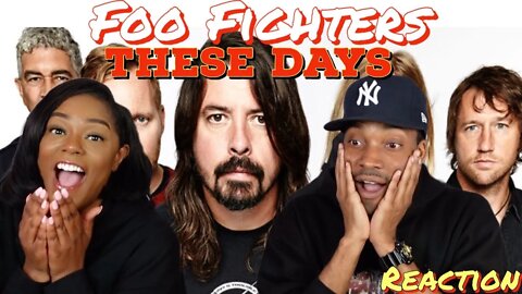 First Time Hearing Foo Fighters - “These Days” Reaction | Asia and BJ