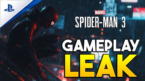 Marvel's Spiderman 3 Gameplay Has LEAKED For PlayStation 5