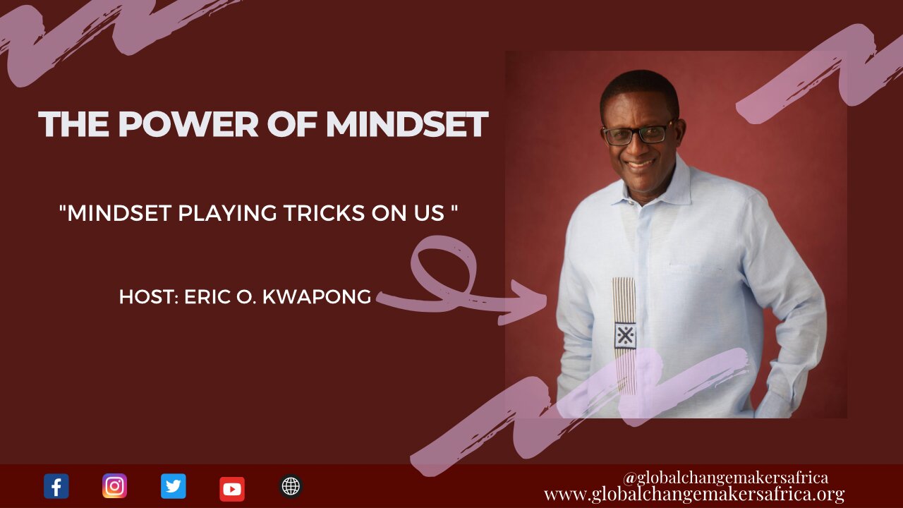 "The Power of Mindset - Mindset Playing Tricks With Us"