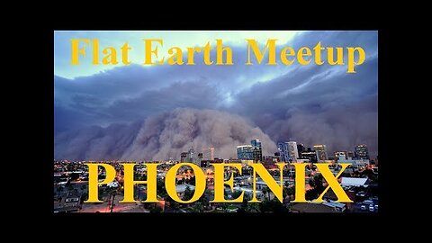 [archive] Flat Earth meetup Phoenix March 27, 2018 ✅