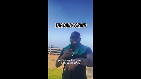 The Daily Grind #dayodman #everyday #grinding #eeyayyahh #motivation