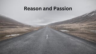 Reason and Passion