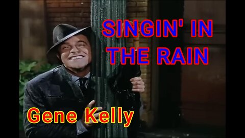 Singing In The Rain - Gene Kelly