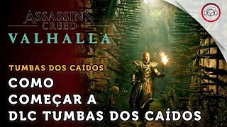 Assassin's creed valhalla, Como começar a DLC Tumbas dos Caídos | super dica PT-BR