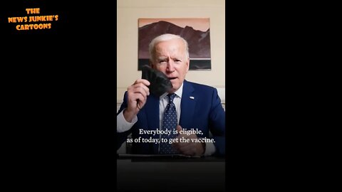 Biden: Good news! Every American is eligible to receive the vaccine.