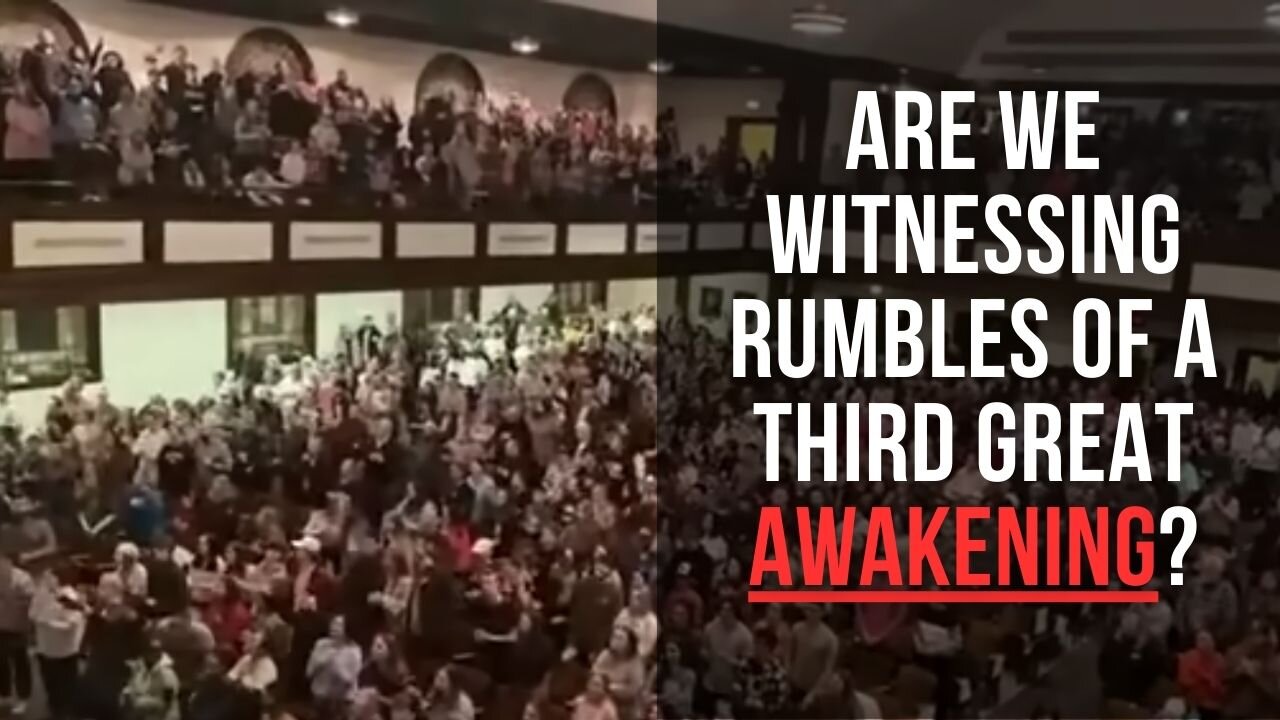 Are We Witnessing Rumbles Of A Third Great Awakening?