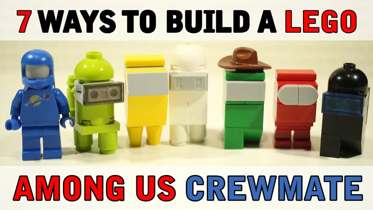 7 Ways to make a Lego Among Us Crewmate