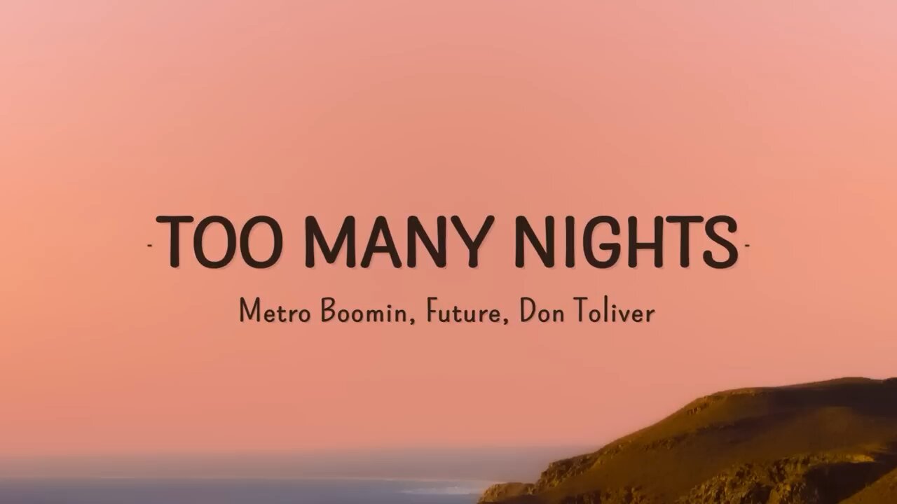 Too Many Nights - Metro Boomin