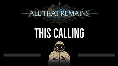 All That Remains • This Calling (CC) 🎤 [Karaoke] [Instrumental Lyrics]