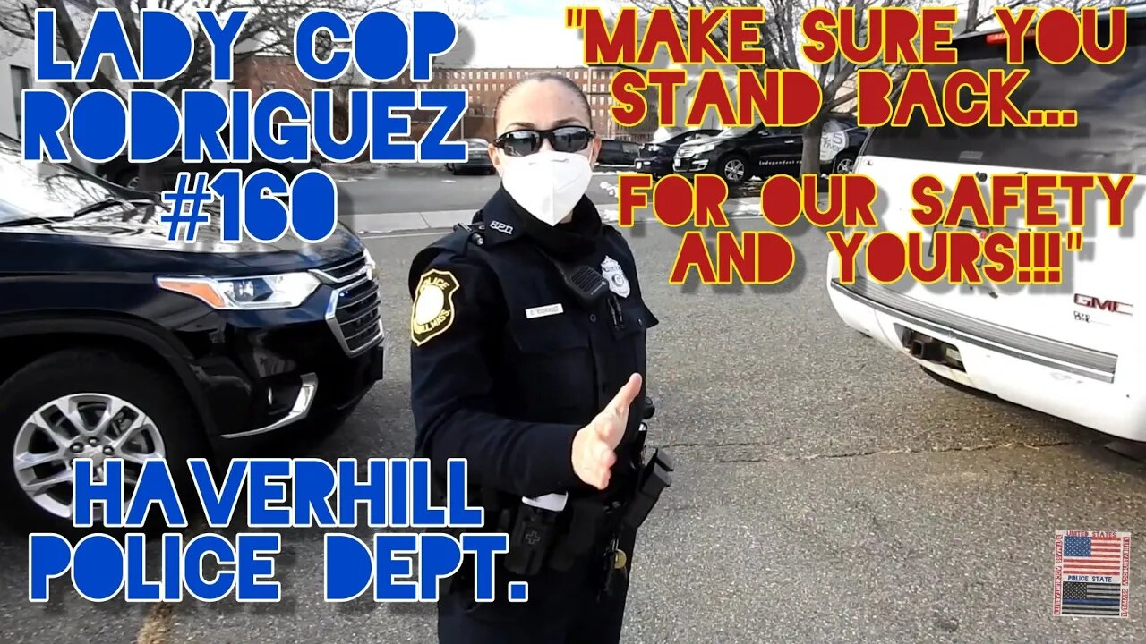 "What Are You Recording For??" Officers Directives Denied. For Our Safety. #CopWatch. Haverhill Mass