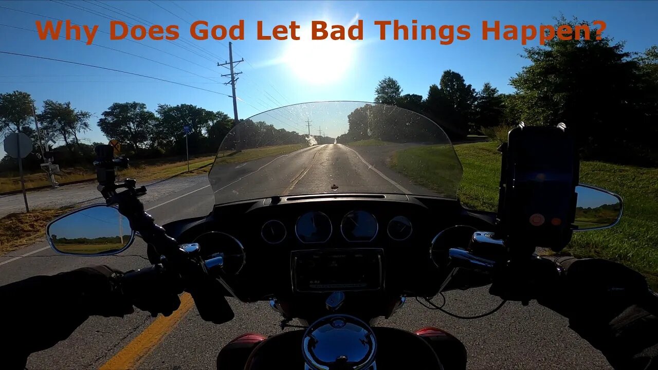 Why Does God Let Bad Things Happen?