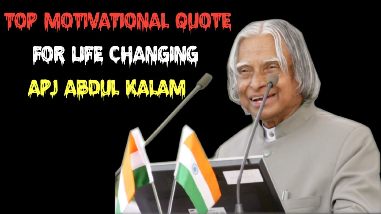 Top motivational quotes in English for life changing || APJ Abdul kalam||