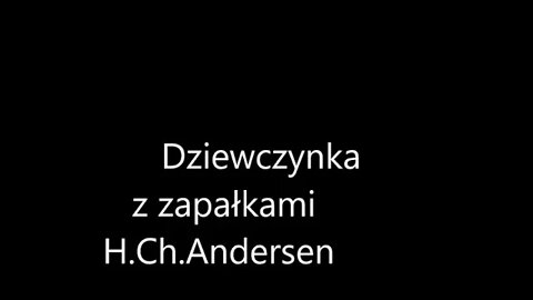 Dziewczynka z zapałkami- H. Ch .Andersen audiobook