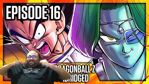 DBZ Abridged Ep 16 Reaction