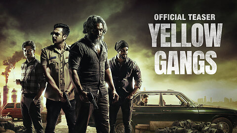 Yellow Gangs Teaser