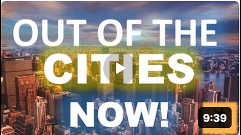 LEAVE THE CITIES NOW!!!