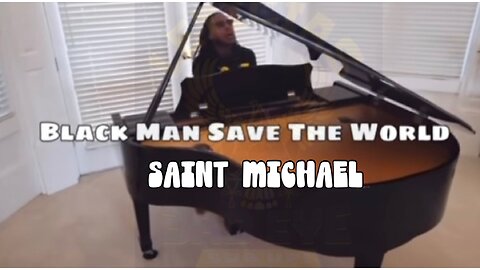 Black Man Save The World 🌎 | Saint Michael